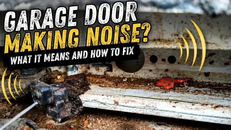 Garage door making noise - squeaking, grinding, and banging